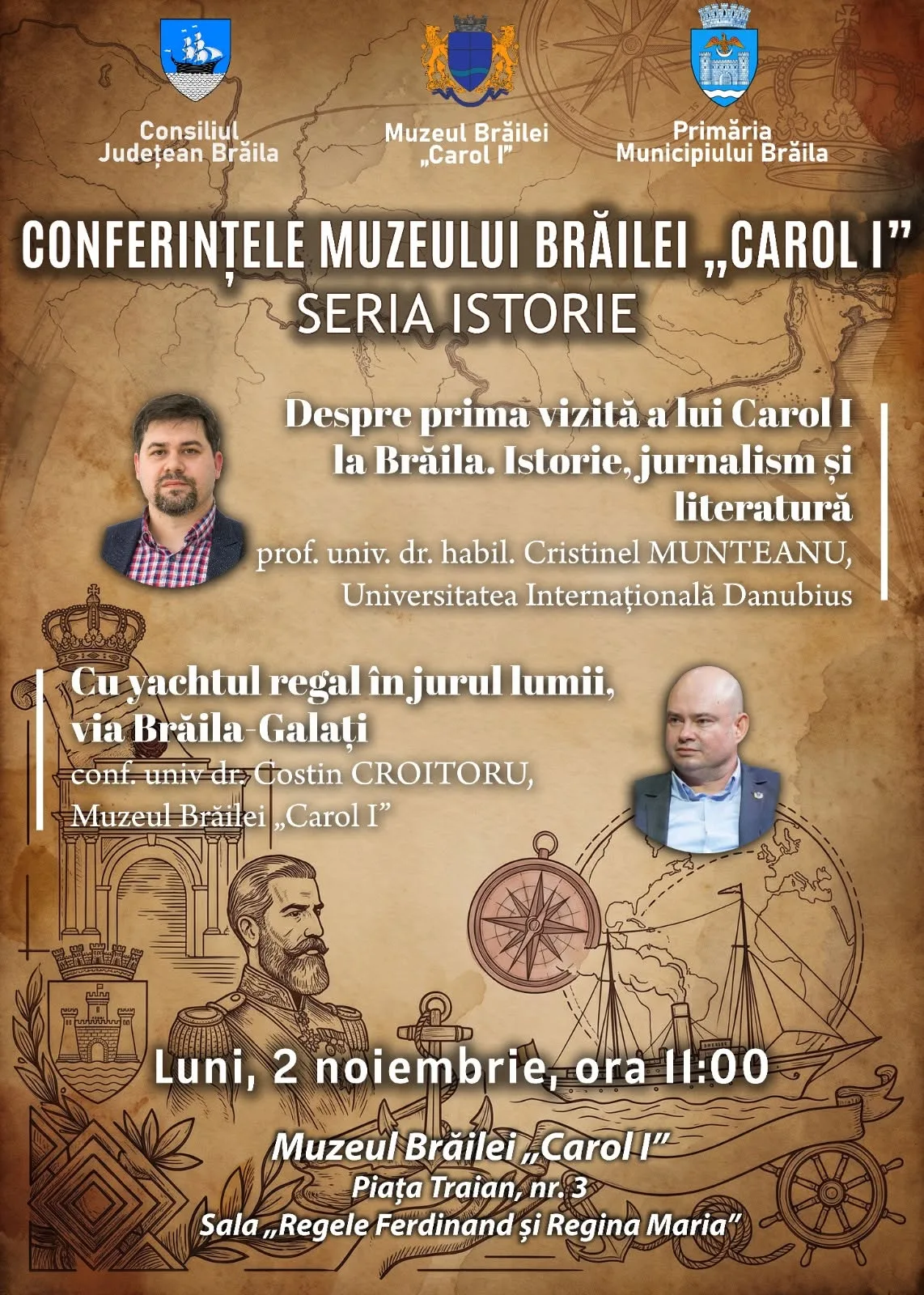 Vezi evenimentul Conferințele Muzeului Brăilei „Carol I” — Seria Istorie