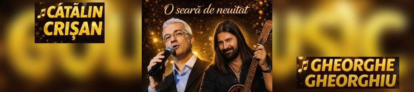 O seară de neuitat – Gheorghe Gheorghiu și Cătălin Crișan